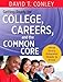 Getting Ready for College, Careers, and the Common Core: What Every Educator Needs to Know