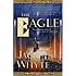 The Eagle (The Camulod Chronicles, Book 9)