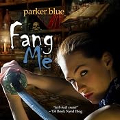 Fang Me | [Parker Blue]