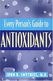 Every Person's Guide to Antioxidants