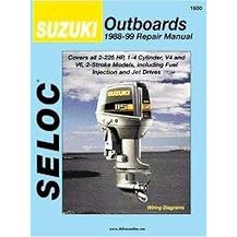 Suzuki Outboards 1988-03 Repair Manual (2-225 Horsepower, 1-6 Cylinder) (Seloc Marine Manuals) (Paperback)
