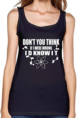Sleeveless Shirts Don't You Think If I Were Wrong I'd Know It Black Women's Graphic XL