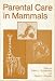Parental Care in Mammals