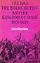 The Raj, the Indian Mutiny, and the Kingdom of Oudh, 1801-1859