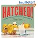 Hatched!: The Big Push from Pregnancy to Motherhood