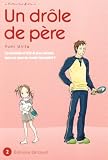 Un dr�le de p�re, Tome 2 :