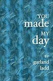 You Made My Day