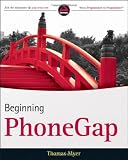 Beginning PhoneGap (Wrox Programmer to Programmer)