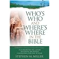 Who's Who and Where's Where in the Bible