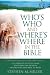 Who's Who and Where's Where in the Bible