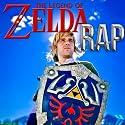 The Legend of Zelda Rap [Uncensored] [Explicit]