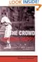 The Crowd Sounds Happy: A Story of Love, Madness, and Baseball