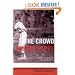 The Crowd Sounds Happy: A Story of Love, Madness, and Baseball