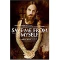 Save Me from Myself: How I Found God, Quit Korn, Kicked Drugs, and Lived to Tell My Story book cover