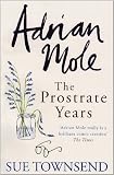 Adrian Mole: The Prostrate Years