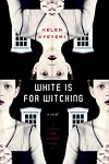 White is for Witching: A Novel