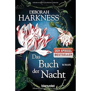 Das Buch der Nacht: Roman (Diana & Matthew Trilogie, Band 3)