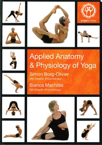 Applied Anatomy & Physiology of Yoga