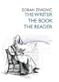 The Writer, The Book, The Reader [signed slipcase]