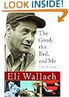 The Good, the Bad, and Me: In My Anecdotage