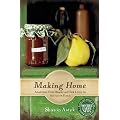 Making Home: Adapting Our Homes and Our Lives to Settle in Place