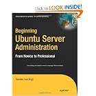 Click here to buy Beginning Ubuntu Server Administration: From Novice to Professional (Expert's Voice) by Sander van Vugt.
