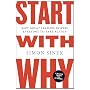 Start with Why: How Great Leaders Inspire Everyone&hellip von Simon Sinek