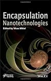 Encapsulation nanotechnologies