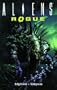 Aliens Volume 6: Rogue Remastered (Aliens (Dark Horse))