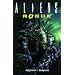 Aliens Volume 6: Rogue Remastered (Aliens (Dark Horse))