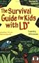 The Survival Guide For Kids With Learning Differences
