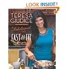 Fabulicious!: Fast & Fit: Teresa's Low-Fat, Super-Easy Italian Recipes