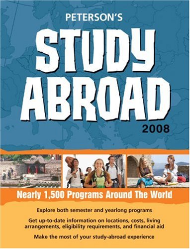 Study Abroad - 2008 (Peterson's Study Abroad)