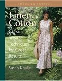 Linen and Cotton : Classic Sewing Techniques for Great Results (Focus on Fabric)