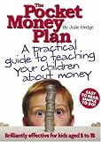The Pocket Money Plan: Three Easy Steps to Help Children Learn About Money