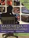 Book Mass Media in a Changing World, 2009 Updated Edition with Media World 2.0 DVD