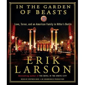 Set A Shopping Price Drop Alert For In the Garden of Beasts: Love, Terror, and an American Family in Hitler's Berlin