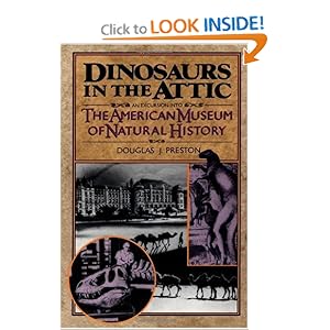 Dinosaurs in the Attic - Douglas J. Preston