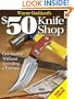 Wayne Goddard's $50 Knife Shop, Revised