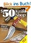 Wayne Goddard's $50 Knife Shop: Get Started Without Spending a Fortune