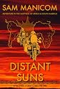 Distant Suns: Adventure in the Vastness of Africa and South America