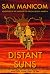 Distant Suns: Adventure in the Vastness of Africa and South America