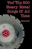 The Top 500 Heavy Metal Songs of All Time