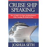cruise ship speaking how to build a six figure speaking business while traveling the world for free