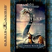Sir Bentley and Holbrook Court: The Knights of Arrethtrae | Chuck Black