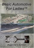 Basic Automotive For Ladies (TM)