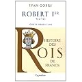 Robert Ier : A�eul d'Hugues Capet, 922-923