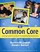 The Common Core: Teaching Students in Grades 6-12 to Meet the Reading Standards
