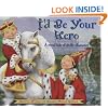 I'd Be Your Hero