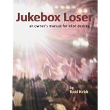 JukeboxLoser:AnOwner'sManualforIdiotDesires